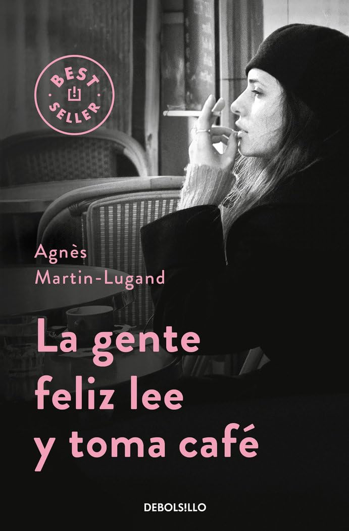 Libro: La gente feliz lee y toma café (Best Seller)