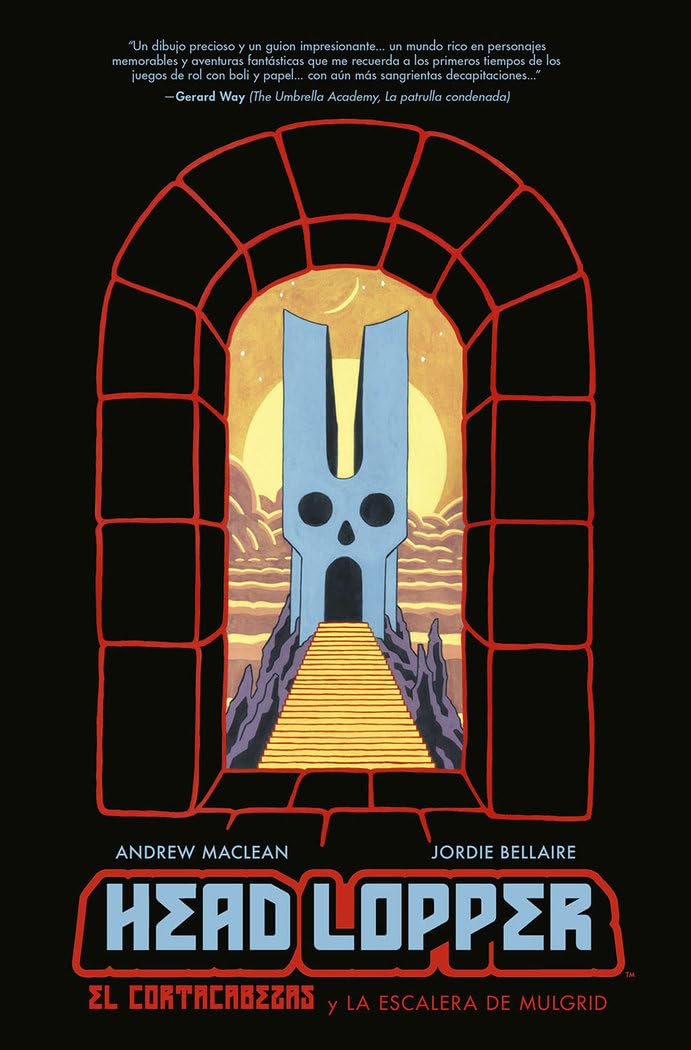 Libro: HEAD LOPPER 4. EL CORTACABEZAS Y LA ESCALERA DE MULGRID