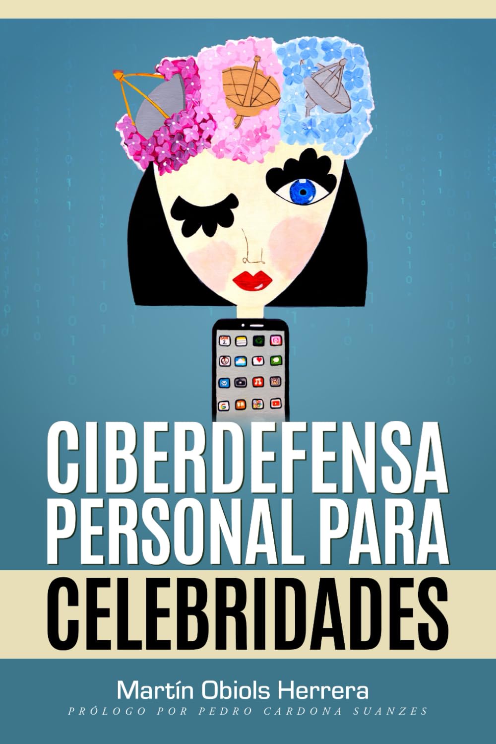 Libro: Ciberdefensa Personal para Celebridades (Spanish Edition)