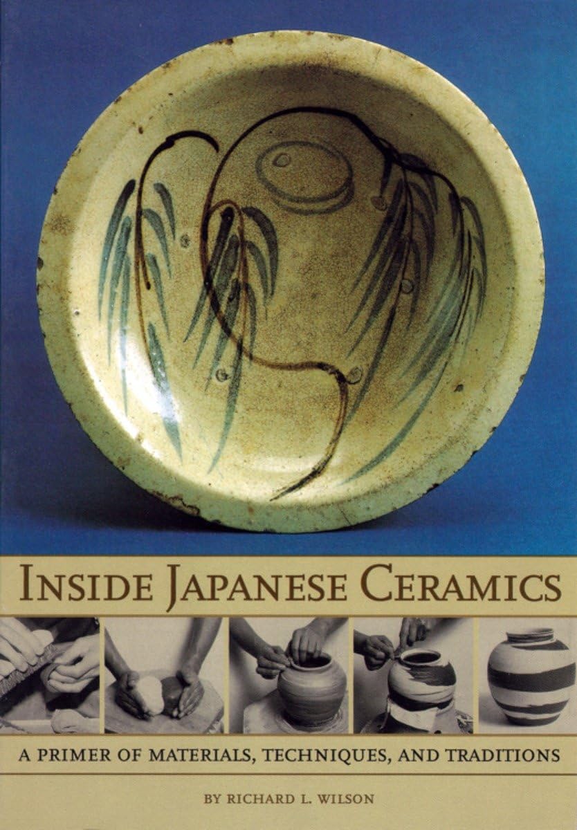 Libro: Inside Japanese Ceramics: Primer of Materials, Techniques, and Traditions