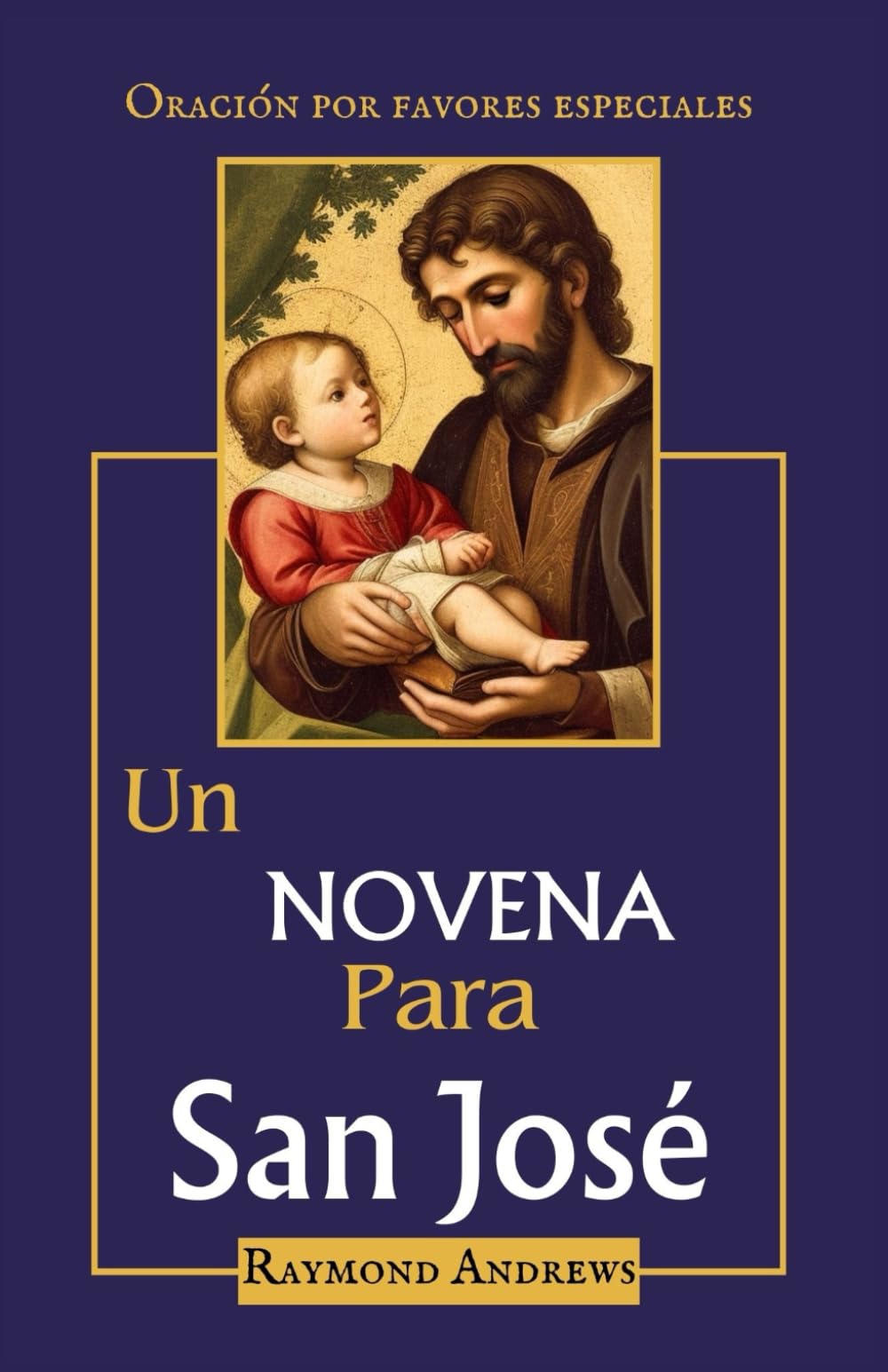 Libro: Un Novena Para San José: Oración por favores especiales