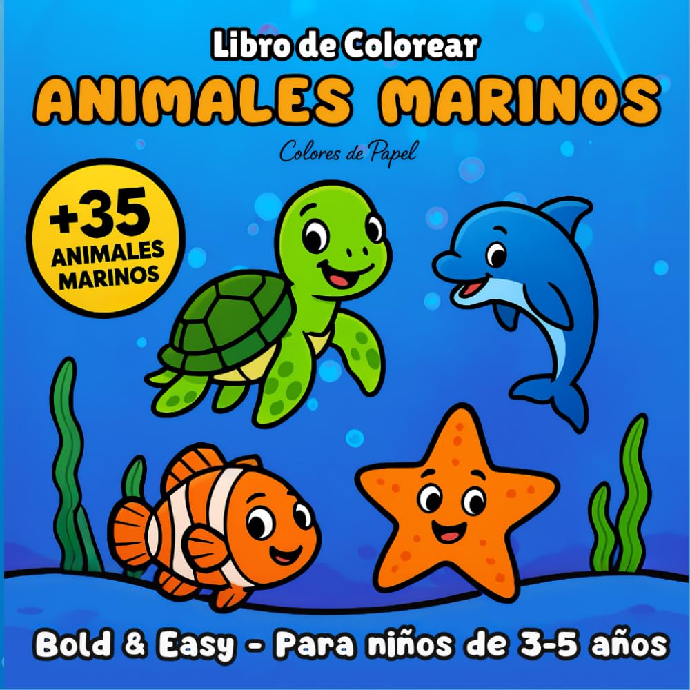 Libro de Colorear Animales Marinos para Niños: Más de 35 Animales Marinos • Bold & Easy • Para Niños de 3-5 años (Spanish Edition)