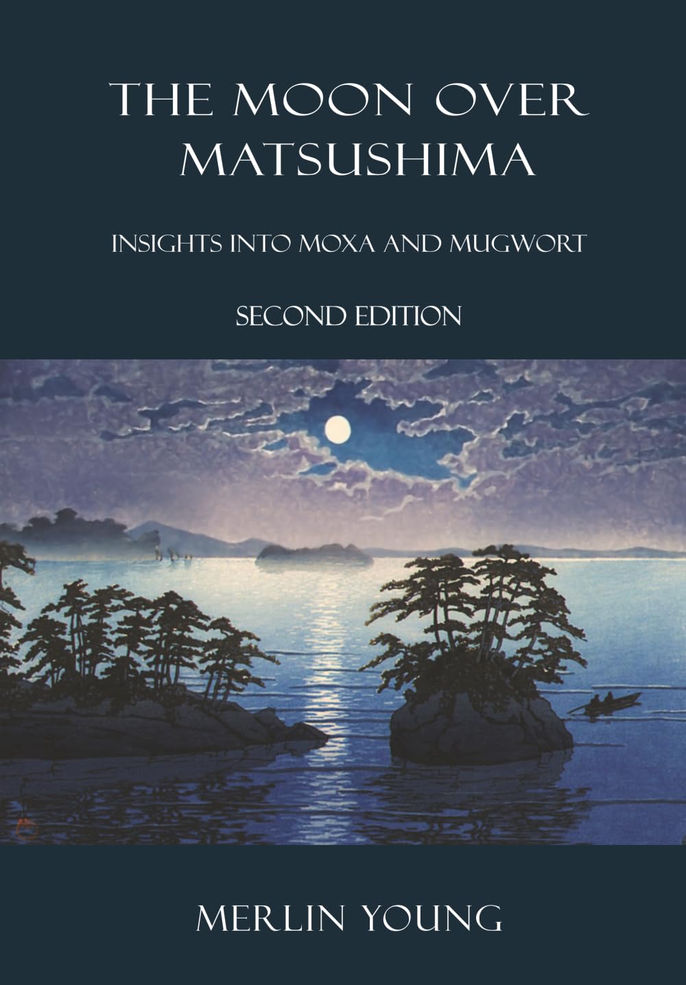 Libro: The Moon over Matsushima: Insights into Moxa and Mugwort