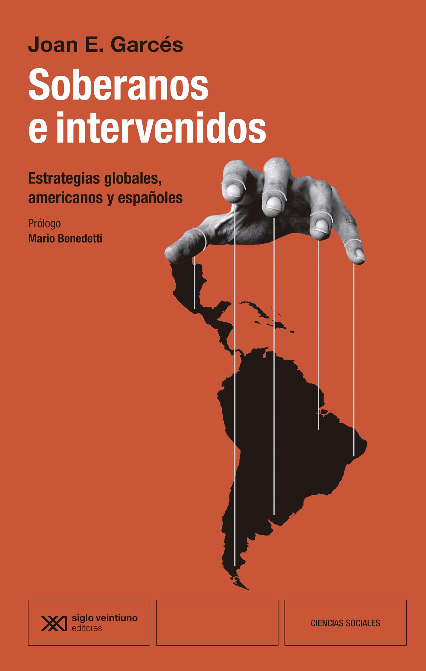 Libro: Soberanos e intervenidos: Estrategias globales, americanos y españoles: 1 (CIENCIAS SOCIALES)