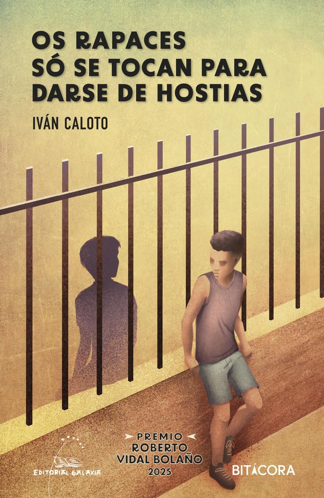 Libro: Os rapaces só se tocan para darse de hostias: Premio Roberto Vidal Bolaño 2025