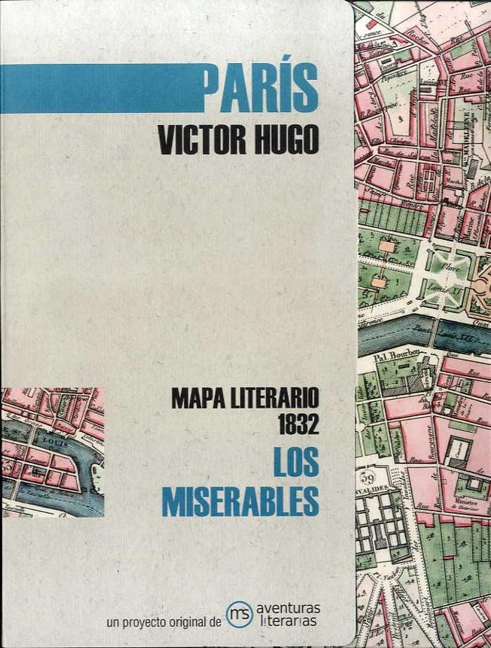 Libro: Los miserables: Mapa literario París 1832