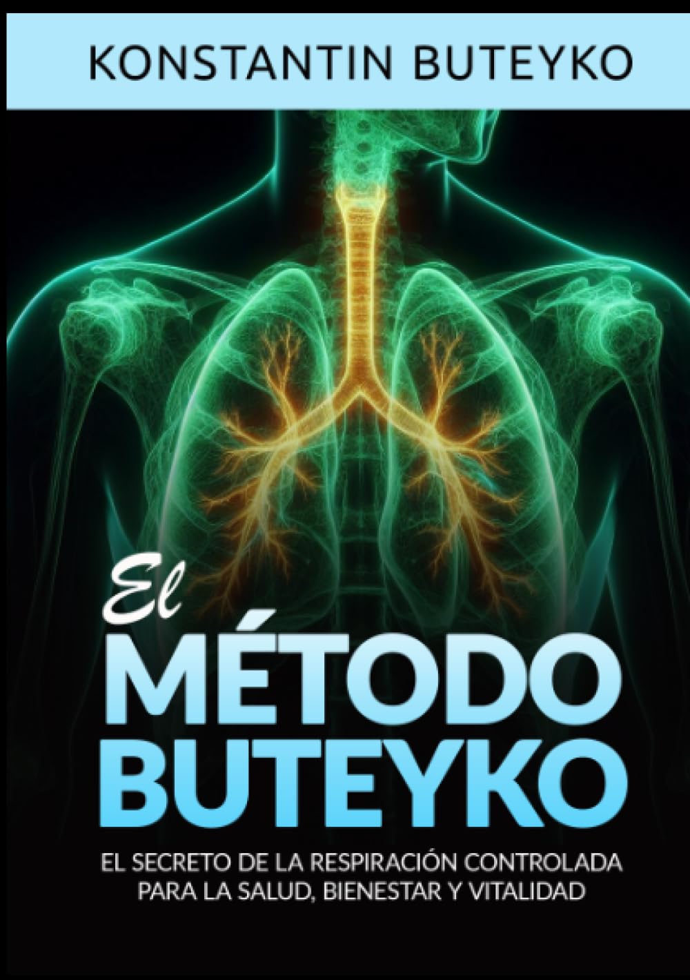 Libro: El Método Buteyko: El secreto de la respiración controlada para la salud, bienestar y vitalidad