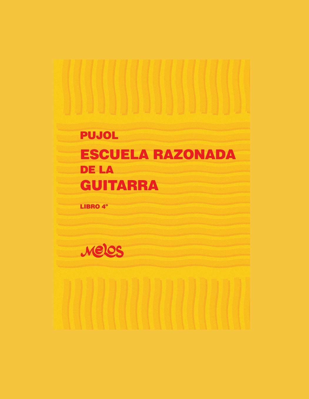 Libro: ESCUELA RAZONADA DE LA GUITARRA: libro cuarto - edición bilingüe (Escuela razonada de la guitarra - Emilio Pujol) (Spanish Edition)