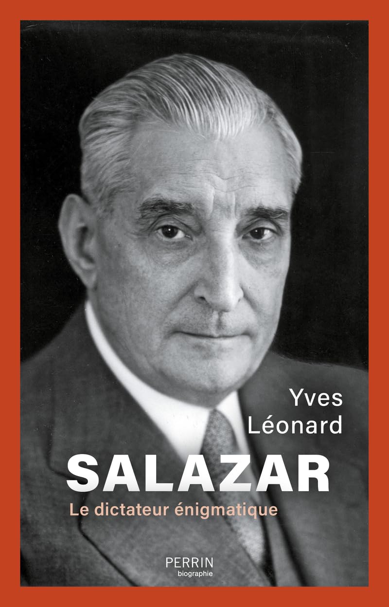 Libro: Salazar - Le dictateur énigmatique