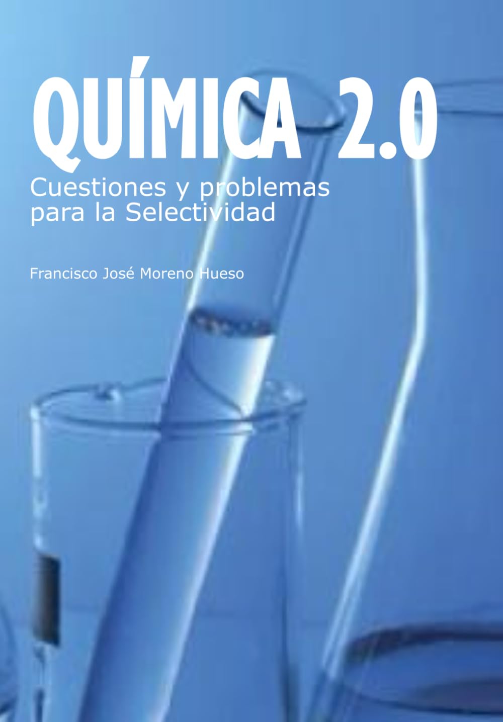 Libro: Química 2.0 Cuestiones y problemas para la Selectividad