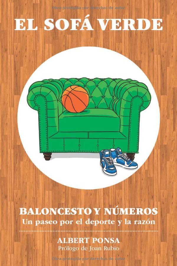 Libro: El sofá verde. Baloncesto y números: Un paseo por el deporte y la razón (Blanco y Negro): Edición Blanco y Negro (Spanish Edition)