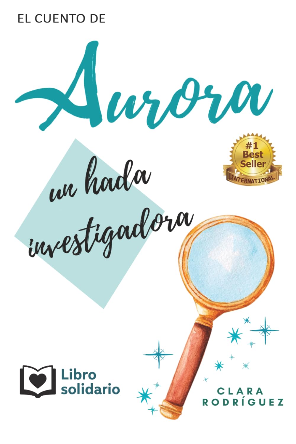 Libro: Aurora un hada investigadora: Un cuento mágico de ciencia y curiosidad para niñas y niños de 7 a 11 años