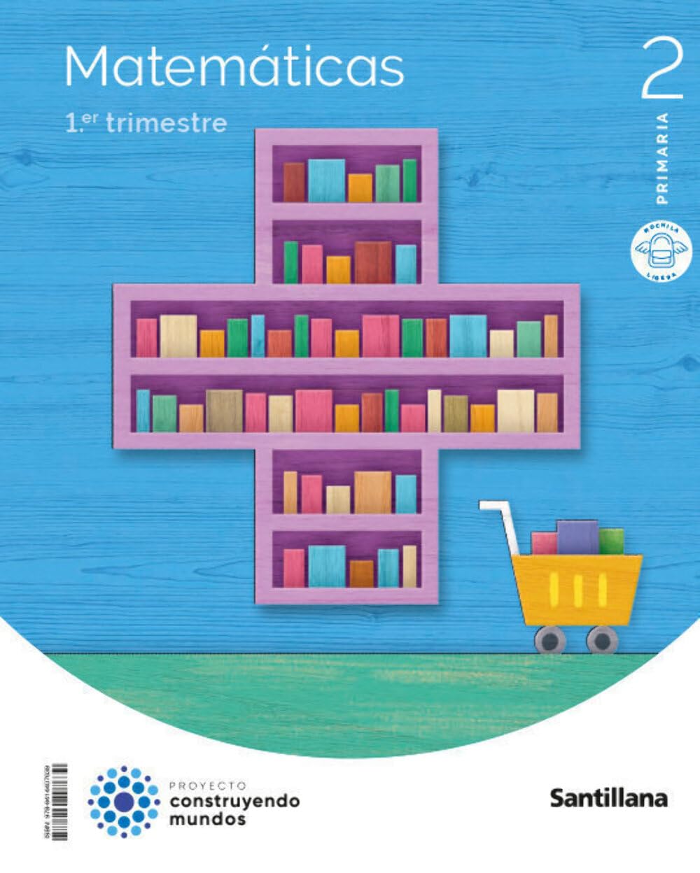 Libro: MATEMATICAS M LIGERA 2 PRIMARIA CONSTRUYENDO MUNDOS