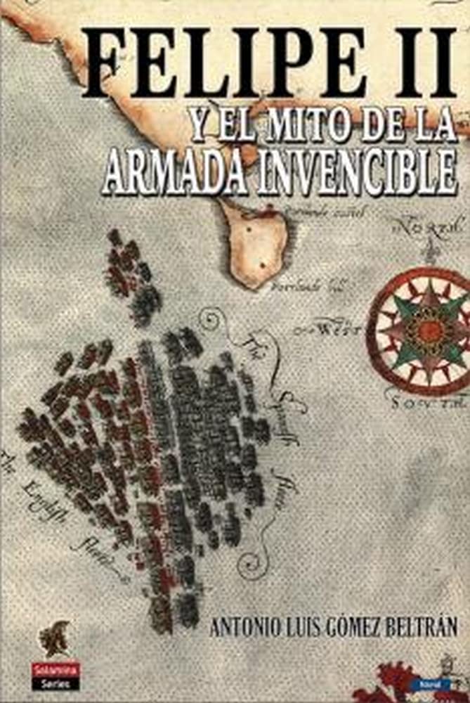 Libro: Felipe II y el mito de la Armada Invencible