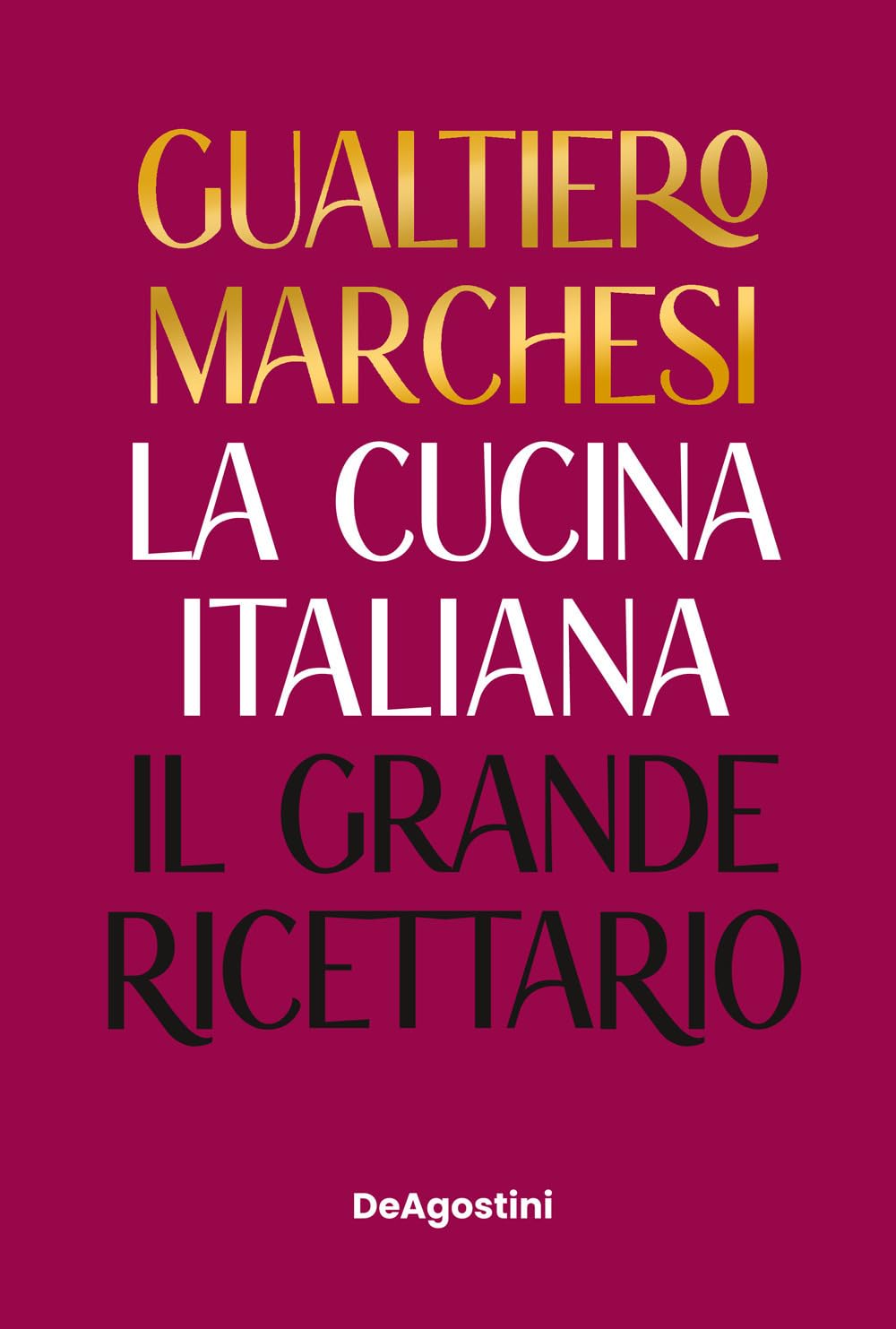 Libro: La cucina italiana. Il grande ricettario. Nuova ediz.