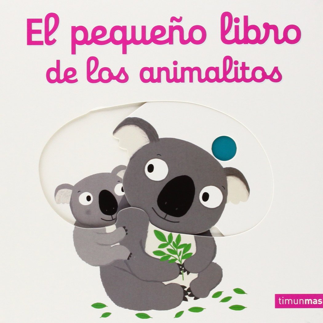 Libro: El pequeño libro de los animalitos (Libros con mecanismos)