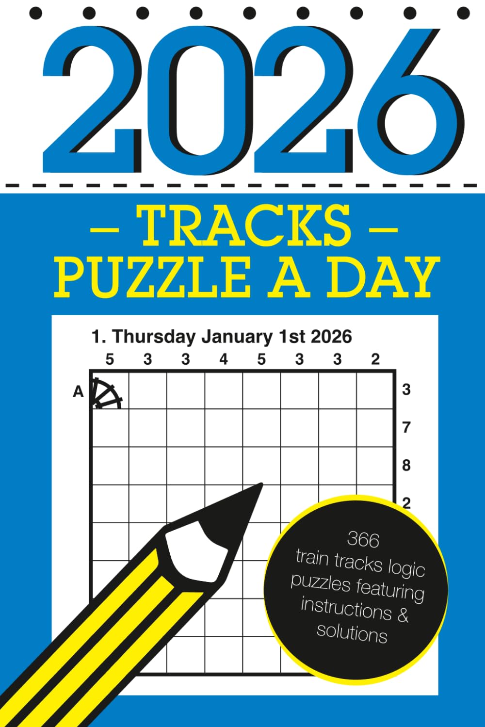 Tracks Puzzle a Day 2026: 366 daily train tracks logic puzzles