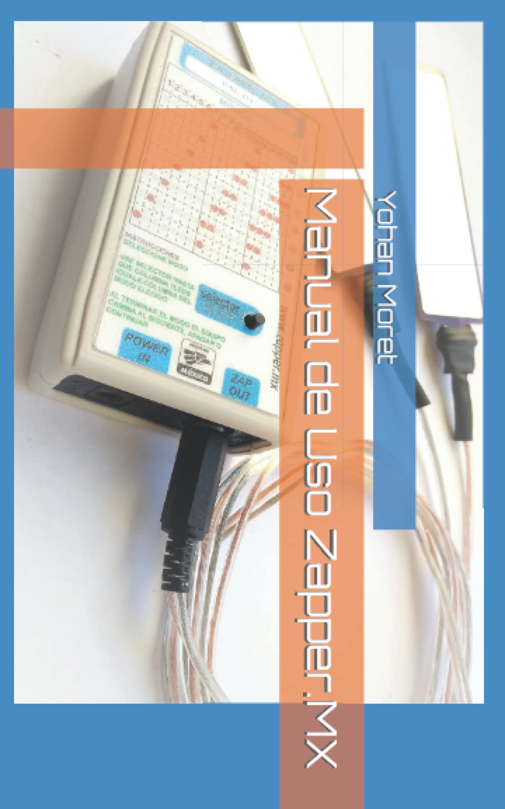 Libro: Manual de Uso Zapper.MX (Spanish Edition)