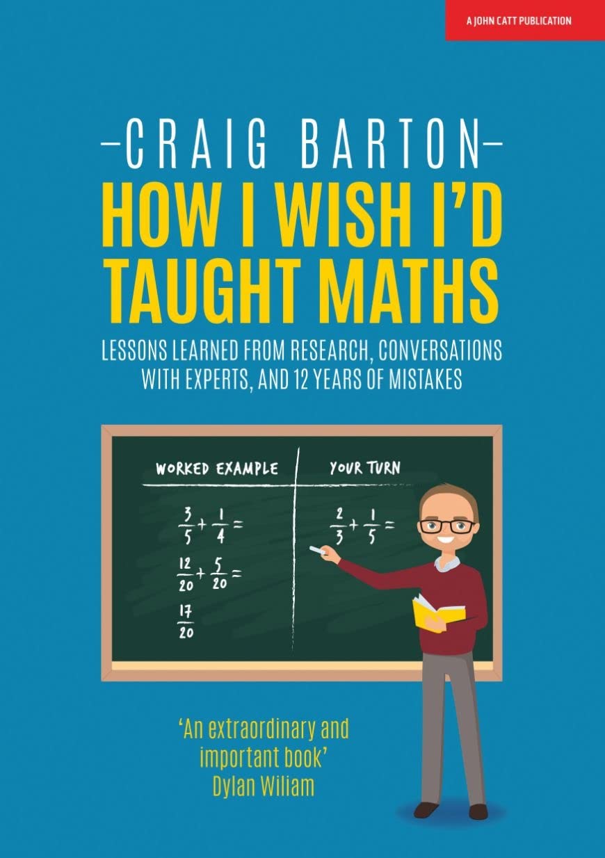 Libro: How I Wish I Had Taught Maths: Reflections on research, conversations with experts, and 12 years of mistakes