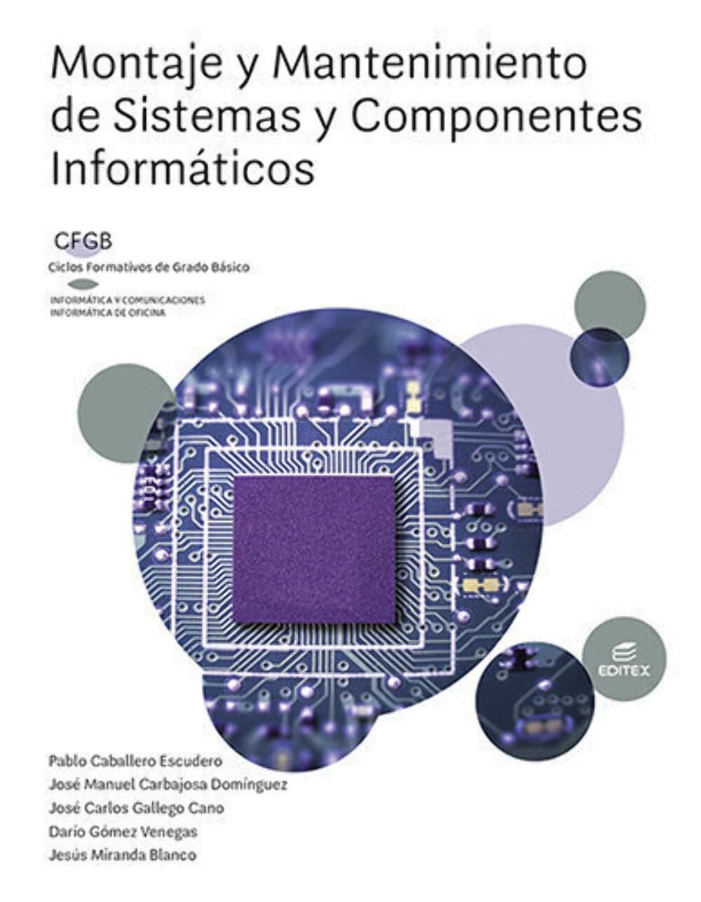 Libro: Montaje y mantenimiento de sistemas y componentes informáticos (FGB) (Formación Profesional Básica)