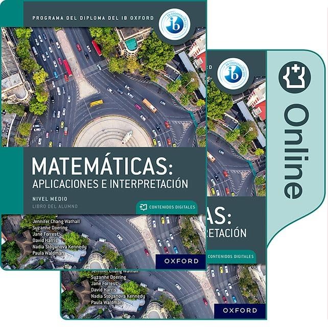 Libro: NEW DP Matemáticas: aplicaciones e interpretaciones, nivel medio, paquete de libro impreso y digital.
