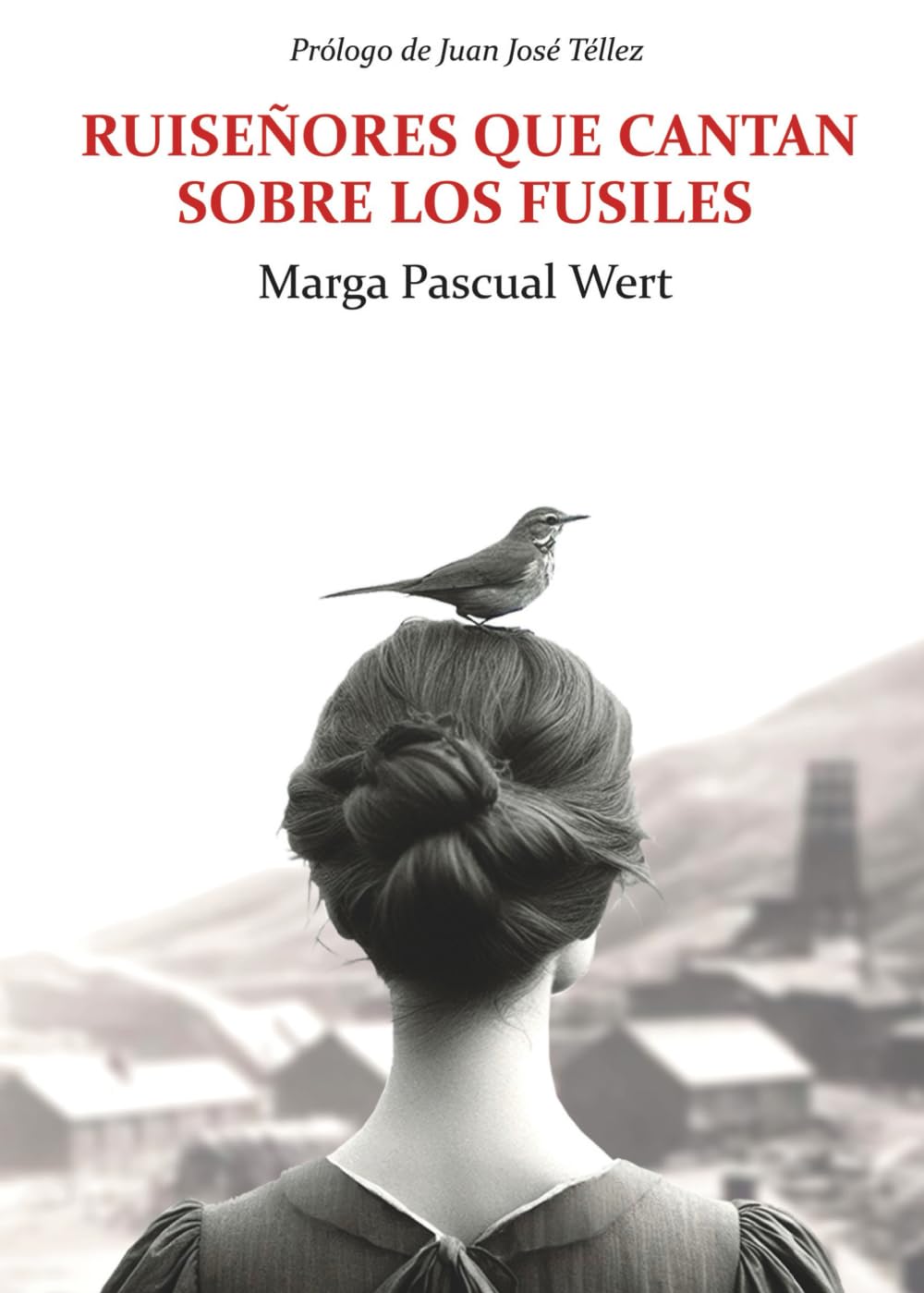Libro: Ruiseñores que cantan sobre los fusiles