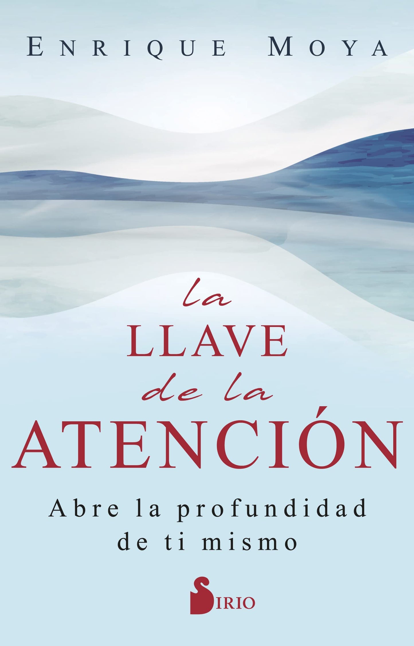 Libro: LA LLAVE DE LA ATENCIÓN: Abre la profundidad de ti mismo (Spanish Edition)