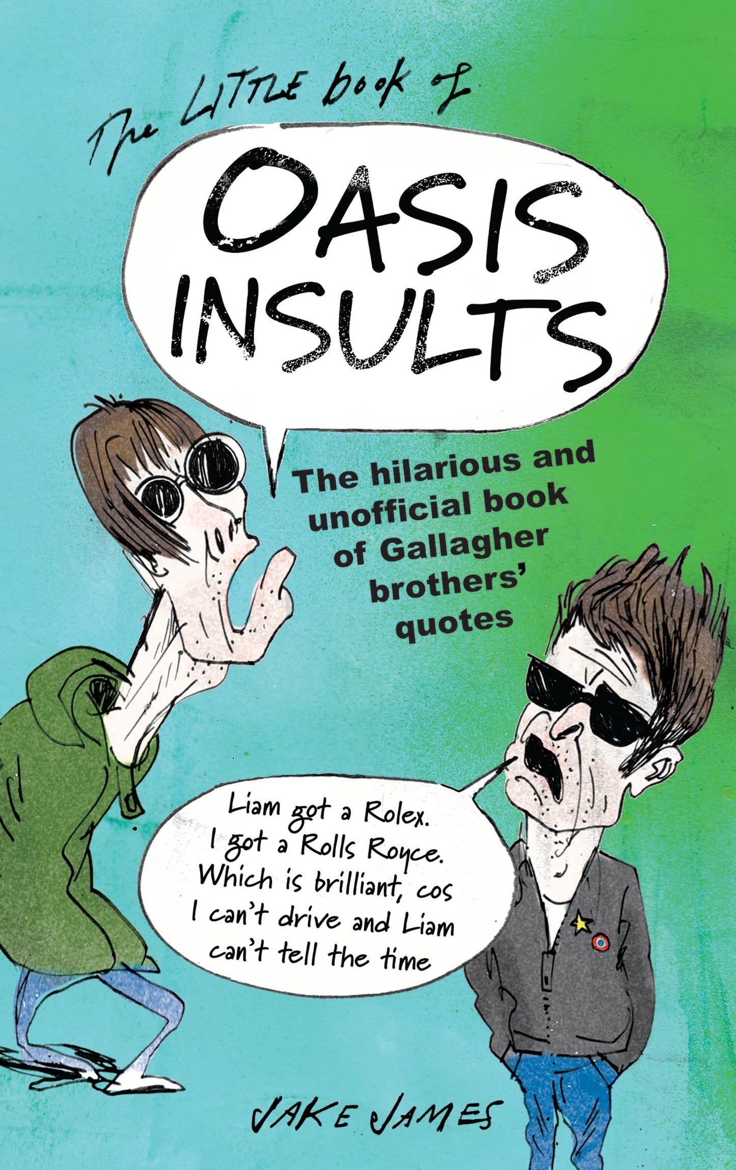 Libro: The Little Book of Oasis Insults: The Hilarious and Unofficial Book of Gallagher Brothers’ Quotes