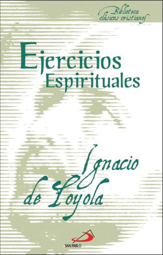 Ejercicios espirituales: de San Ignacio de Loyola: 14 (Biblioteca de clásicos cristianos)