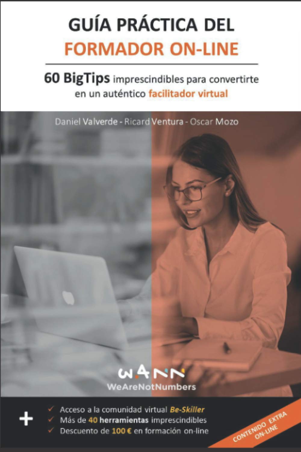 Libro: GUÍA PRÁCTICA DEL FORMADOR ON-LINE: 60 BigTips imprescindibles para convertirte en un auténtico facilitador virtual