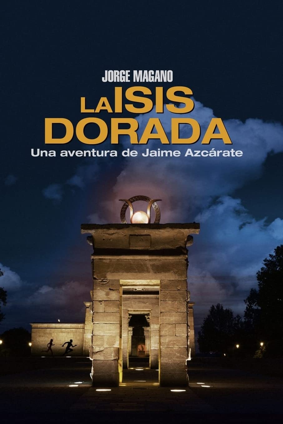 Libro: La Isis dorada: Una aventura de Jaime Azcárate (Spanish Edition)