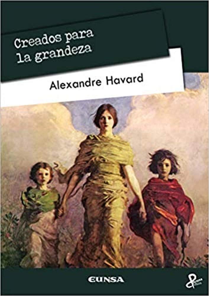 Libro: CREADOS PARA LA GRANDEZA (Persona y Cultura)