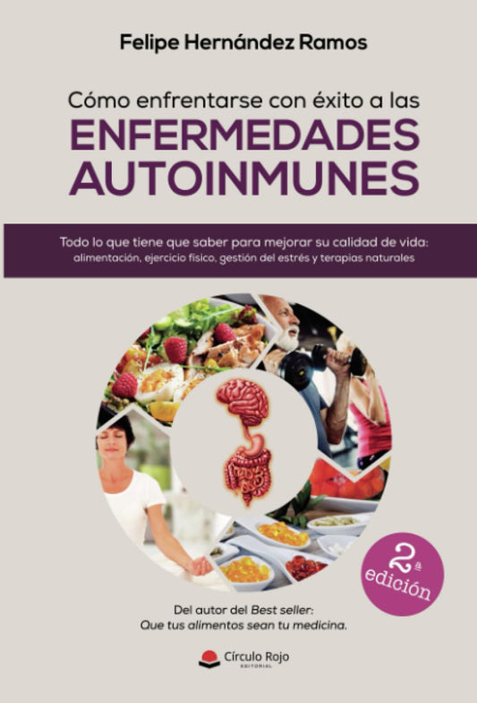Cómo enfrentarse con éxito a las Enfermedades Autoinmunes