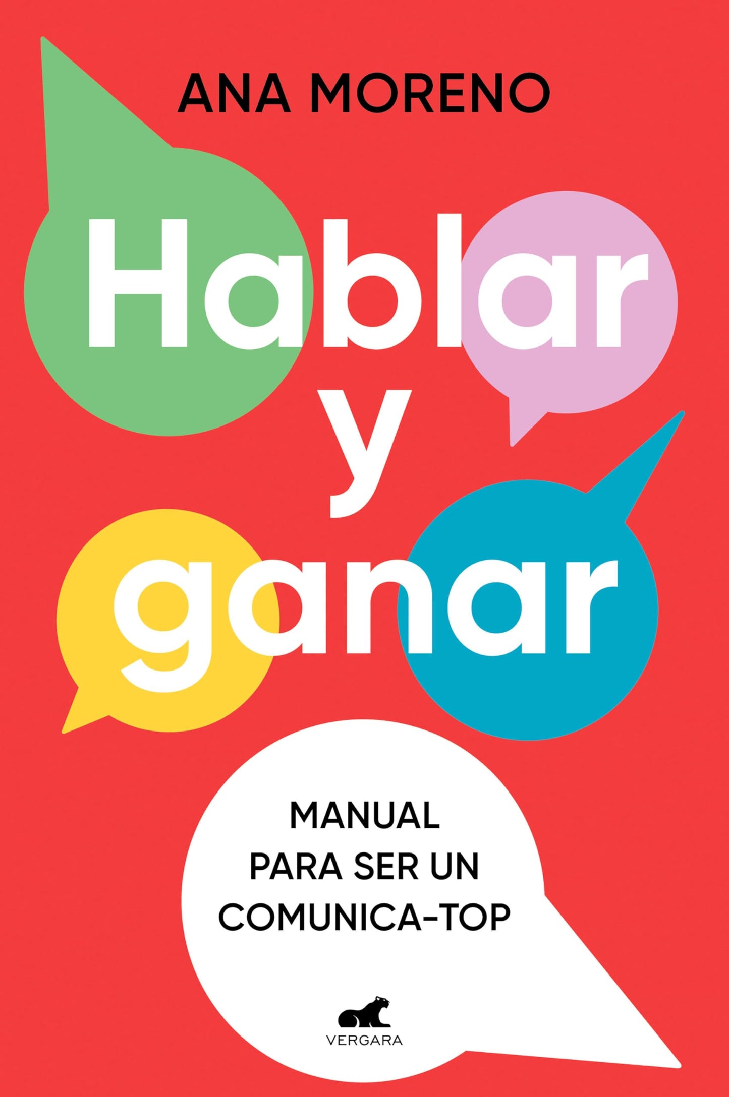 Libro: Hablar y ganar. Manual para ser un comunica-top / You Speak, You Win (Spanish Edition)