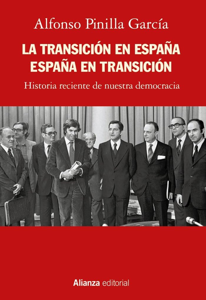 Libro: La Transición en España. España en transición: Historia reciente de nuestra democracia