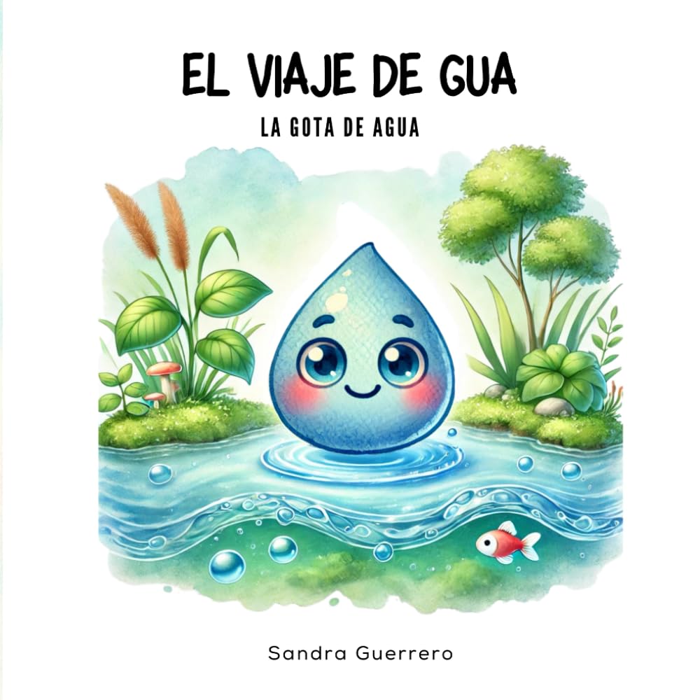 Libro: El viaje de Gua: la gota de agua (Cuentos infantiles)
