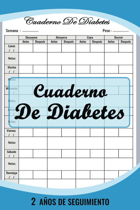 Cuaderno De Diabetes: Seguimiento diario de la diabetes durante 2 años (104 semanas), controlar los niveles de glucosa en sangre antes y después de las comidas