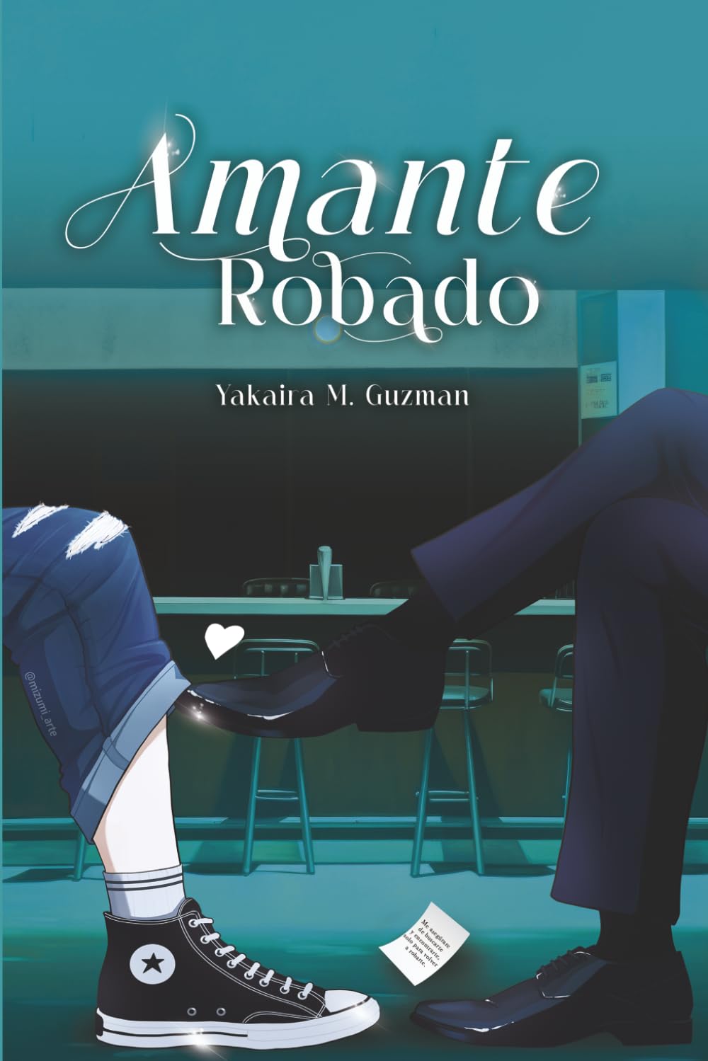 Libro: Amante Robado: Me enamore del amante de mi esposa