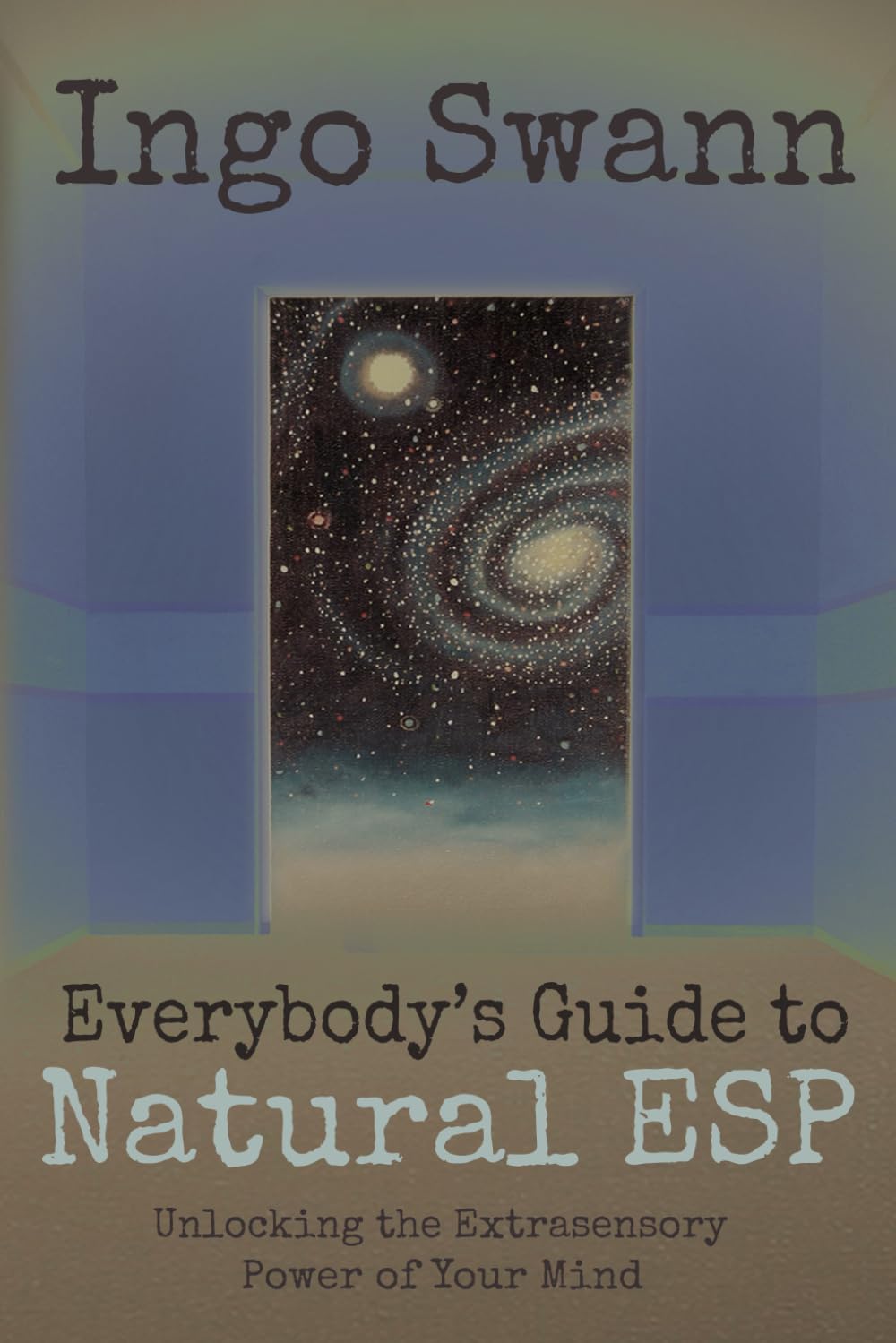 Libro: Everybody's Guide to Natural ESP: Unlocking the Extrasensory Power of Your Mind