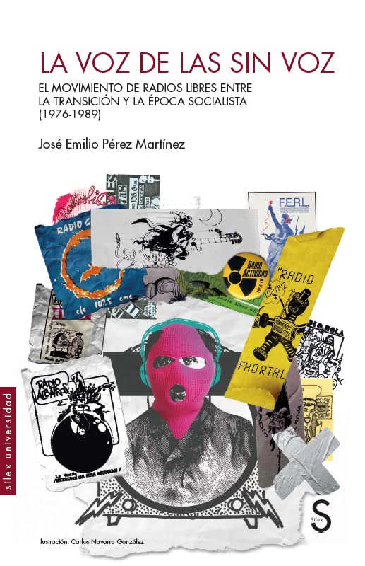 Libro: La voz de las sin voz: El movimiento de radios libres entre la Transición y la época socialista (1976-1989)