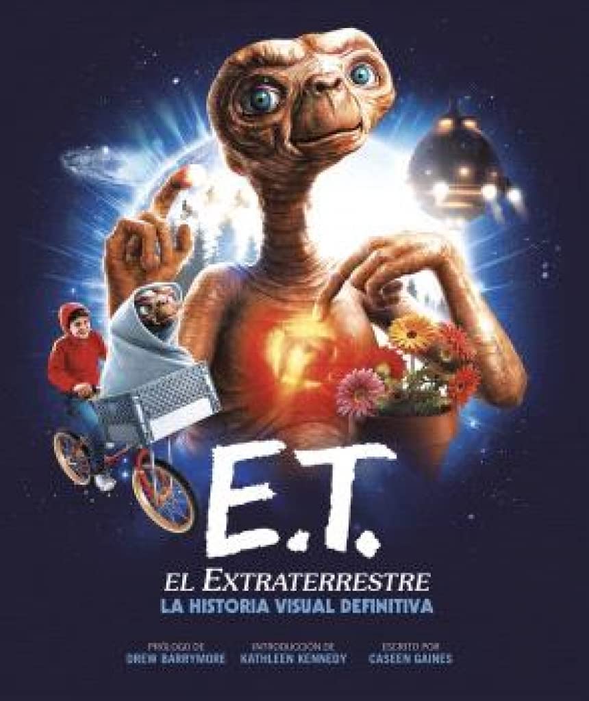 Libro: E.T. EL EXTRATERRESTRE. LA HISTORIA VISUAL DEFINITIVA