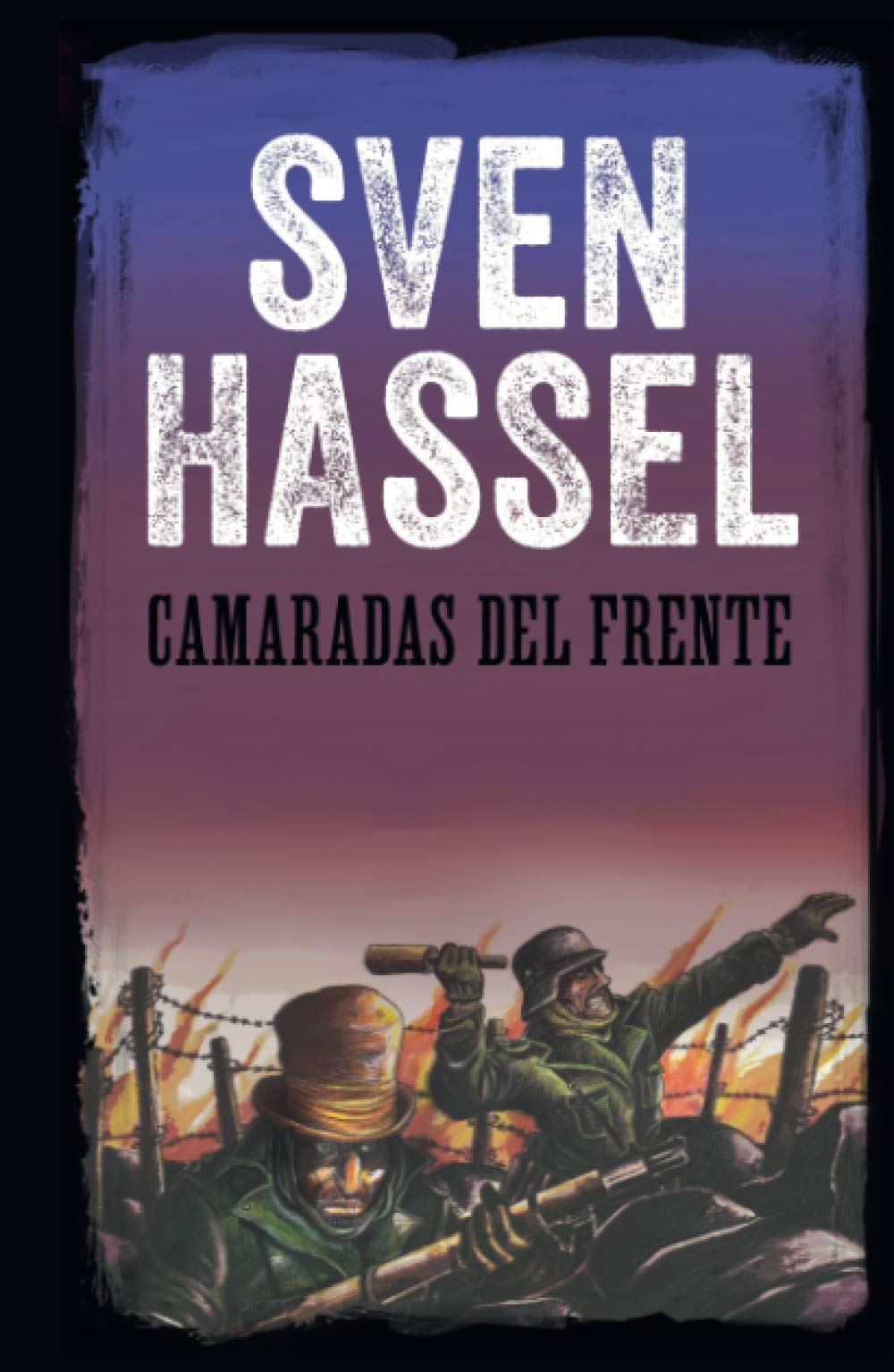 Libro: CAMARADAS DEL FRENTE: Edición española (Sven Hassel serie bélica) (Spanish Edition)