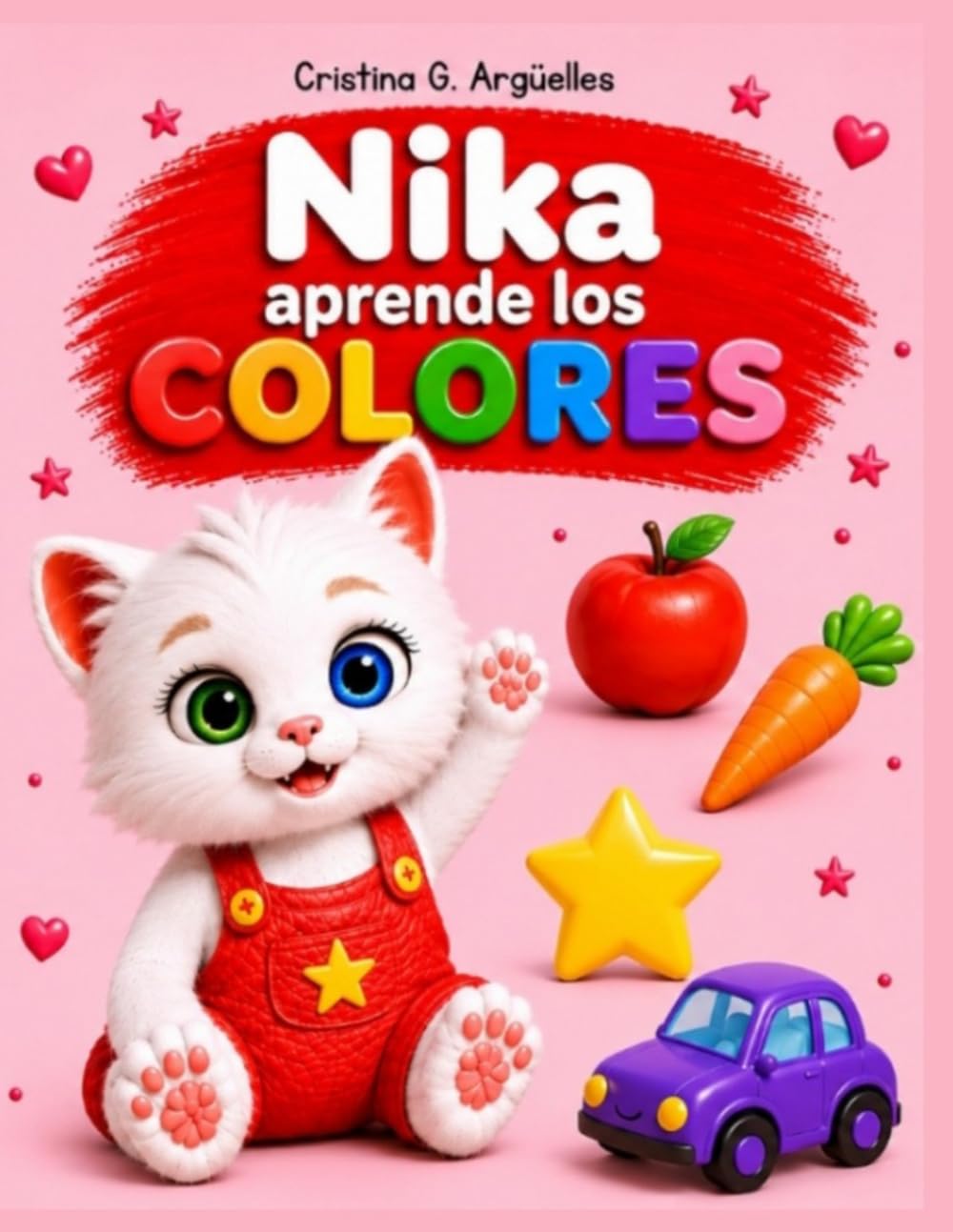 Libro: Nika Aprende los Colores: Aprende los colores con divertidas ilustraciones para bebés y niños pequeños (Aprende con Nika) (Spanish Edition)