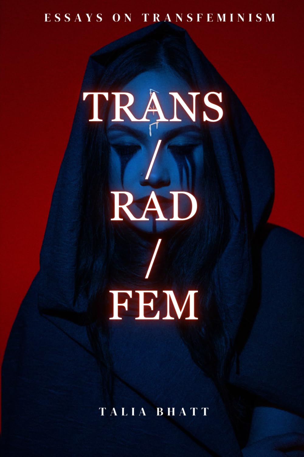 Libro: Trans/Rad/Fem (Essays on Transfeminism)