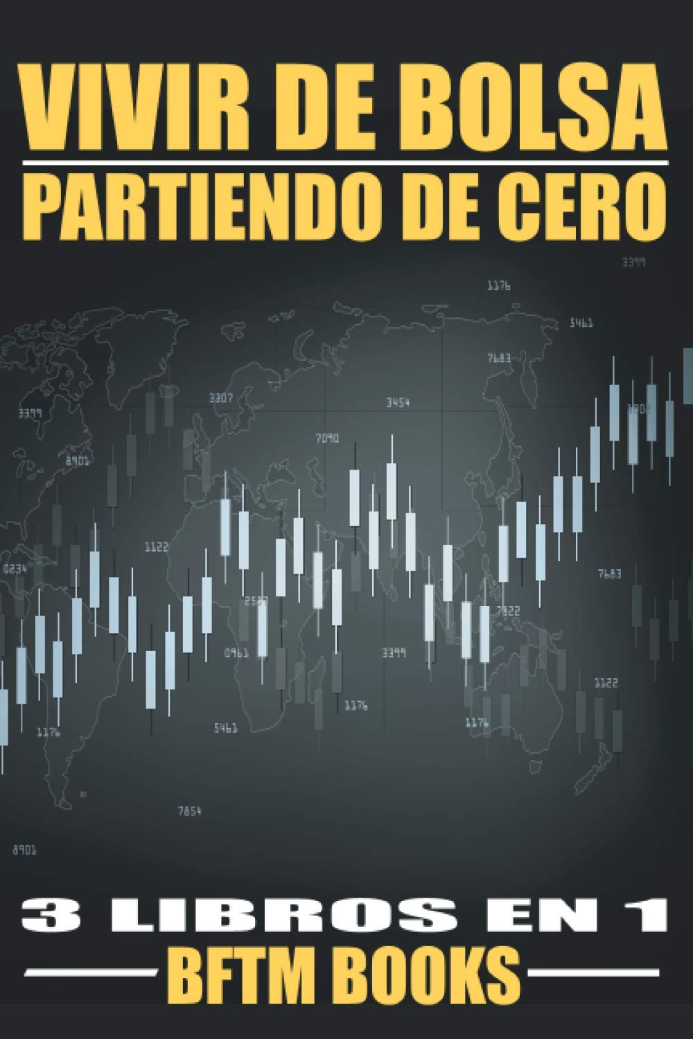 Libro: VIVIR DE BOLSA PARTIENDO DE CERO: 3 LIBROS EN 1 (Invertir en bolsa) (Spanish Edition)