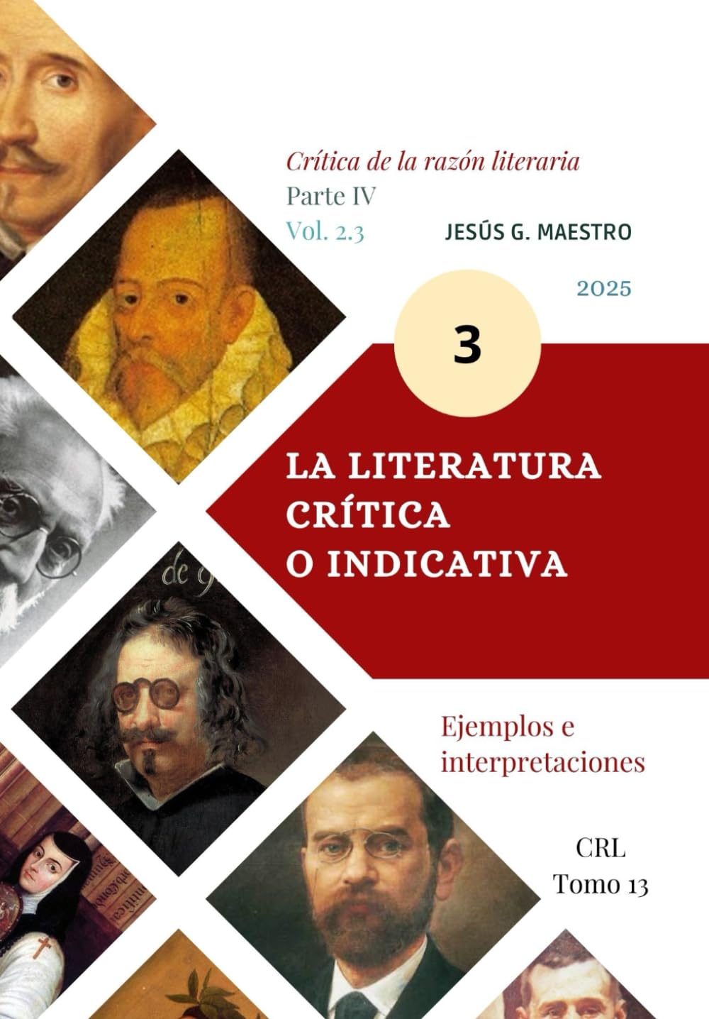 Libro: La literatura crítica o indicativa: Ejemplos e interpretaciones [3] (Crítica de la razón literaria) (Spanish Edition)