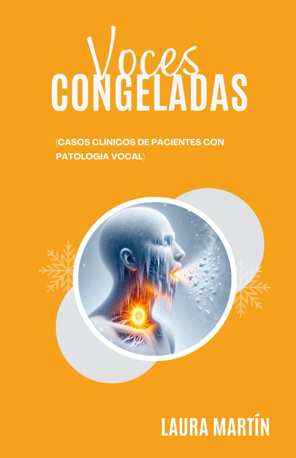 Libro: Voces congeladas: Casos clínicos de pacientes con patología vocal