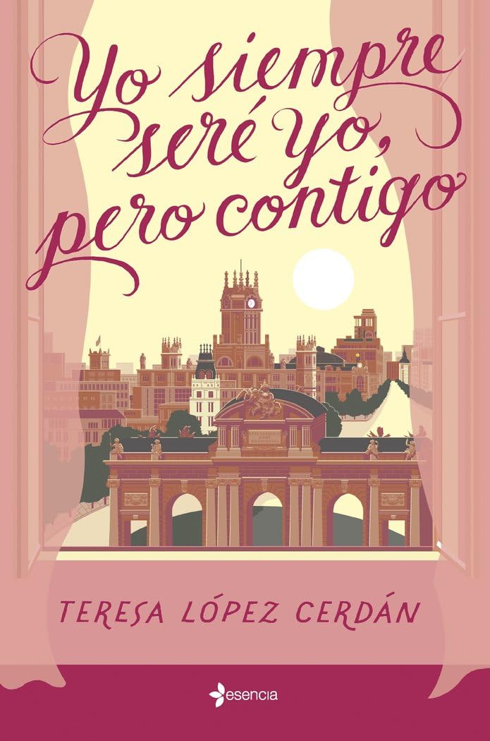 Libro: Yo siempre seré yo, pero contigo (Narrativa Contemporánea)