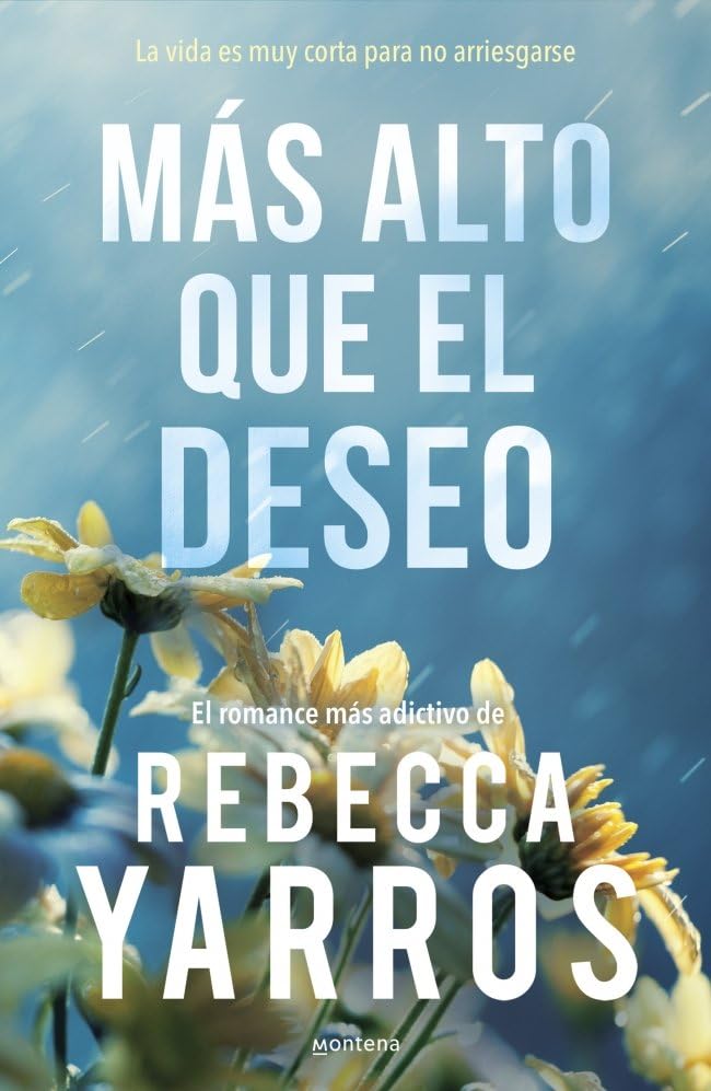 Libro: Más alto que el deseo (Vuelo y gloria 2) (Montena)