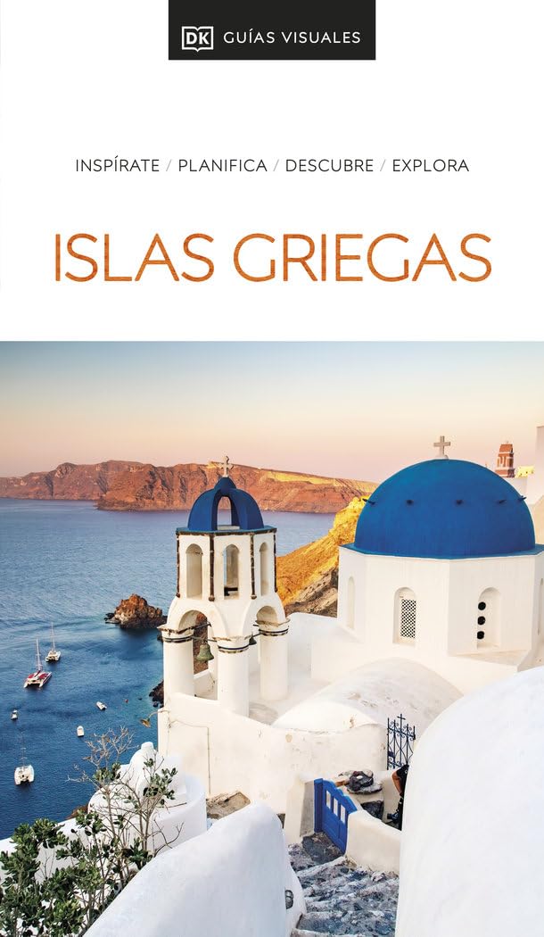 Libro: Islas Griegas (Guías Visuales): Inspirate, planifica, descubre, explora